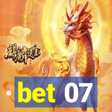 bet 07